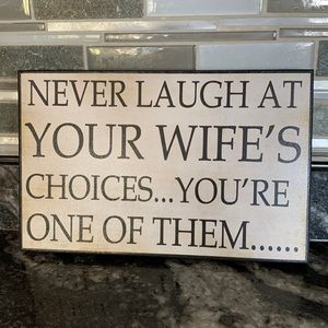 Funny Wooden sign to hang up or display